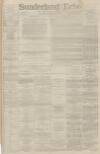 Sunderland Daily Echo and Shipping Gazette Wednesday 19 February 1890 Page 1