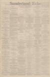 Sunderland Daily Echo and Shipping Gazette Thursday 08 January 1891 Page 1