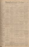 Sunderland Daily Echo and Shipping Gazette Monday 02 April 1894 Page 1