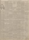 Sunderland Daily Echo and Shipping Gazette Friday 09 November 1894 Page 3