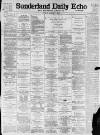 Sunderland Daily Echo and Shipping Gazette Friday 07 January 1898 Page 1