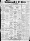 Sunderland Daily Echo and Shipping Gazette Monday 10 January 1898 Page 1