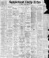 Sunderland Daily Echo and Shipping Gazette Saturday 15 January 1898 Page 1