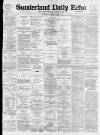 Sunderland Daily Echo and Shipping Gazette Thursday 03 March 1898 Page 1