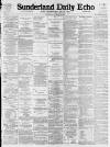 Sunderland Daily Echo and Shipping Gazette Saturday 12 March 1898 Page 1