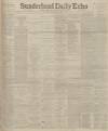 Sunderland Daily Echo and Shipping Gazette Friday 24 February 1899 Page 1