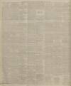 Sunderland Daily Echo and Shipping Gazette Friday 24 February 1899 Page 4