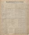 Sunderland Daily Echo and Shipping Gazette Monday 09 July 1900 Page 1
