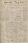 Sunderland Daily Echo and Shipping Gazette Monday 13 May 1901 Page 1