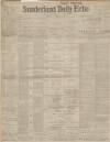 Sunderland Daily Echo and Shipping Gazette Friday 02 January 1903 Page 1