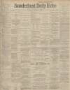 Sunderland Daily Echo and Shipping Gazette Monday 12 January 1903 Page 1