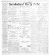 Sunderland Daily Echo and Shipping Gazette Tuesday 05 February 1907 Page 1