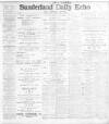 Sunderland Daily Echo and Shipping Gazette Wednesday 06 February 1907 Page 1