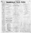 Sunderland Daily Echo and Shipping Gazette Saturday 20 April 1907 Page 1