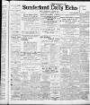 Sunderland Daily Echo and Shipping Gazette Wednesday 09 March 1910 Page 1