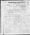 Sunderland Daily Echo and Shipping Gazette Saturday 02 March 1912 Page 1