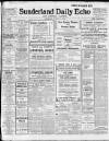 Sunderland Daily Echo and Shipping Gazette Saturday 01 March 1913 Page 1