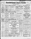 Sunderland Daily Echo and Shipping Gazette Friday 14 March 1913 Page 1