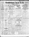 Sunderland Daily Echo and Shipping Gazette Tuesday 01 April 1913 Page 1