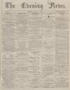 Portsmouth Evening News Monday 07 January 1878 Page 1
