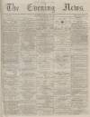Portsmouth Evening News Saturday 12 January 1878 Page 1