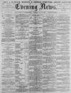 Portsmouth Evening News Monday 13 January 1879 Page 1