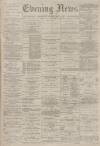 Portsmouth Evening News Saturday 22 May 1880 Page 1