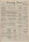 Portsmouth Evening News Monday 10 January 1881 Page 1