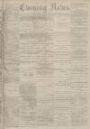 Portsmouth Evening News Tuesday 15 November 1881 Page 1