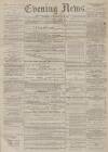 Portsmouth Evening News Tuesday 03 January 1882 Page 1