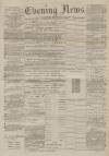 Portsmouth Evening News Monday 23 January 1882 Page 1