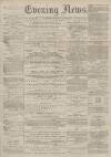 Portsmouth Evening News Saturday 20 May 1882 Page 1
