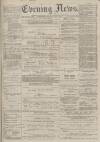 Portsmouth Evening News Tuesday 03 October 1882 Page 1