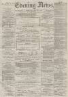 Portsmouth Evening News Friday 03 November 1882 Page 1
