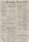 Portsmouth Evening News Saturday 04 November 1882 Page 1