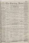 Portsmouth Evening News Wednesday 24 January 1883 Page 1