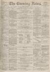 Portsmouth Evening News Monday 22 October 1883 Page 1