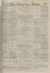 Portsmouth Evening News Saturday 10 November 1883 Page 1