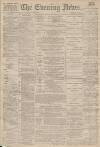 Portsmouth Evening News Wednesday 14 January 1885 Page 1
