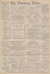 Portsmouth Evening News Thursday 02 April 1885 Page 1