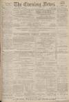 Portsmouth Evening News Monday 02 November 1885 Page 1