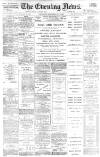 Portsmouth Evening News Wednesday 22 May 1889 Page 1