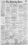 Portsmouth Evening News Monday 08 July 1889 Page 1