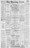 Portsmouth Evening News Monday 29 July 1889 Page 1
