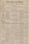 Portsmouth Evening News Wednesday 08 April 1891 Page 1