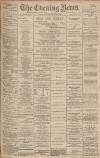 Portsmouth Evening News Monday 25 June 1894 Page 1