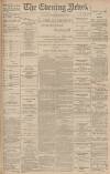 Portsmouth Evening News Monday 26 November 1894 Page 1