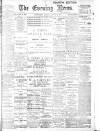 Portsmouth Evening News Monday 09 January 1899 Page 1