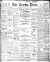 Portsmouth Evening News Saturday 15 April 1899 Page 1