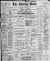 Portsmouth Evening News Tuesday 11 July 1899 Page 1